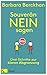 Souverän nein sagen: Drei Schritte zur klaren Abgrenzung (German Edition)