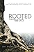 Rooted: Thriving in Your Ne...