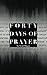 40 Days of Prayer by Scott Hagan