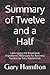 Summary of Twelve and a Hal...