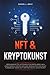 NFT und KRYPTOKUNST: Der ko...