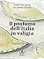Il profumo dell'Italia in v...