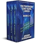 The Yestertime Time Travel Series, Books 1-3