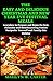 THE EASY AND DELICIOUS CHRISTMAS AND NEW YEAR EVE FESTIVAL MEALS by Marilyn Carter