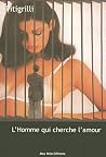 L'homme qui cherc...
