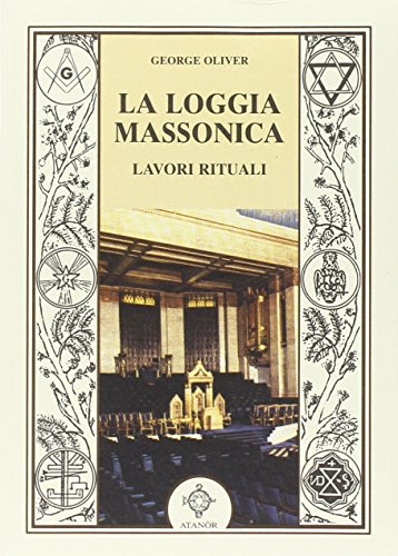 La loggia massonica. Lavori rituali (Paperback)