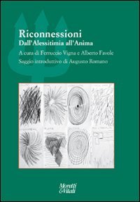 Riconnessioni. Dall'Alexitemia all'Anima (Perfect Paperback)