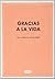 Gracias a La Vida