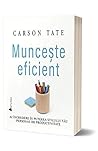Munceste eficient (Romanian Edition) Munceste eficient (Romanian Edition)