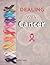 Dealing with Cancer: Don't ...