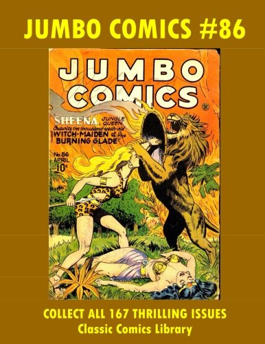 Jumbo Comics #86: Email Request Classic Comics Library Catalog (Paperback)