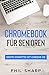 Chromebook für Senioren: Er...