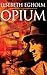 Opium (Danish Edition)