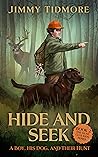Hide and Seek: A Boy, His Dog, and Their Hunt (The Hunt Club Kids Series Book 2)