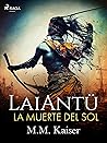 LaiAntü. La muerte del sol (Spanish Edition)