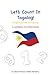 Let's Count in Tagalog: A L...