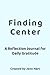Finding Center: A Reflectio...