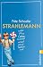 Strahlemann: oder: Das Lebe...