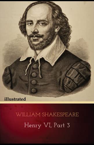 Henry VI, Part 3 illustrated