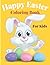 Happy Easter Coloring Book:...