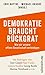 Demokratie braucht Rückgrat by Michael Kraske