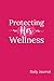 Protecting Her Wellness - D...