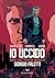 IO UCCIDO GRAPHIC NOVEL