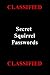 CLASSIFIED: Secret Squirrel...