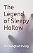 The Legend of Sleepy Hollow: A Gothic Ghost Story (annotated)