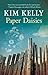 Paper Daisies by Kim Kelly