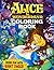 Alice in Wonderland Coloring Book by Chloe Elizabeth