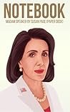 Notebook: Madam Speaker By Susan Page Notebook: Madam Speaker By Susan Page