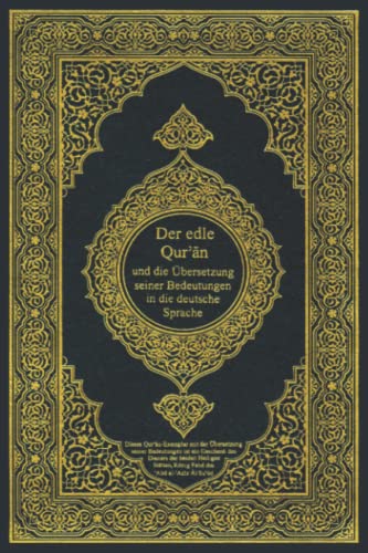 Der edle Qur'an und die Übersetzung seiner Bedeutungen in die deutsche Sprache (German Edition)