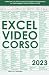 Excel Video Corso: Il Manua...
