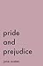 Pride and Prejudice