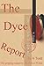 The Dyce Report (The Power Within, The Series.)