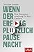 Wenn der Erfolg plötzlich Pause macht by Christian Greiser