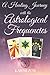 A Healing Journey with the Astrological Frequencies by Karni Zor