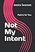 Not My Intent by Jessica Swanson