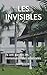 LES INVISIBLES: Ils ont pac...