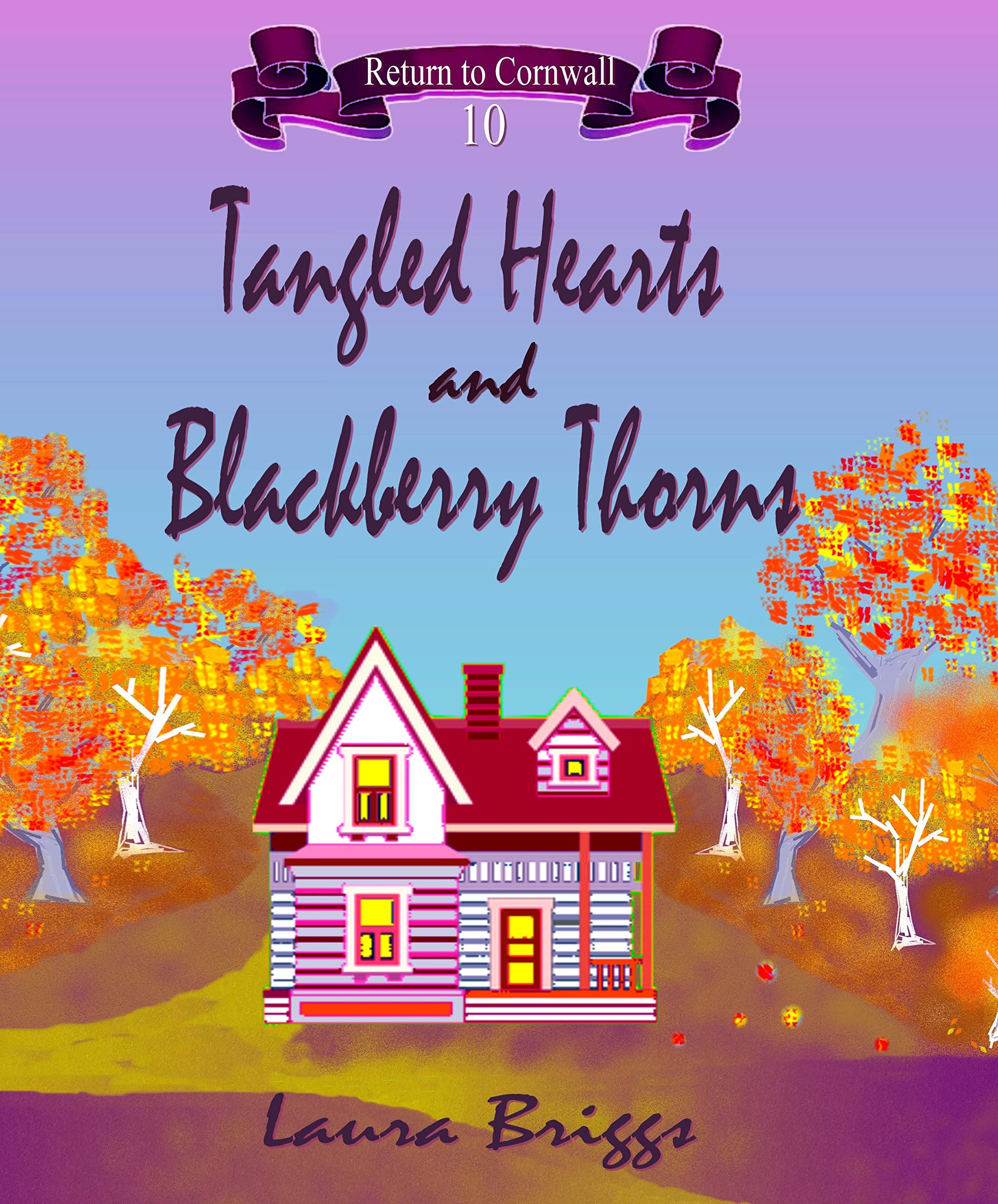 Tangled Hearts and Blackberry Thorns (Return to Cornwall Book 10)