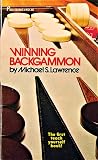 Winning Backgammon by Michael S. Lawrence