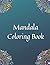 Mandala Coloring Book: Rela...