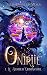 Le dernier Onirigraphe (Oniriie, #1)