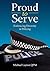 Proud to Serve: Embracing D...