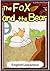 The Fox and the Bear　【Engli...
