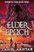 Elder Epoch (Gunmetal Gods,...