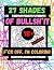 27 Shades of Bullsh*it F*ck...