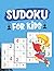 Sudoku For Kids: Easy, Medium, and Hard Sudokus for Beginners Kids With 360 Sudokus Puzzles.