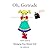 Oh, Gertrude: A Kids' Guide...